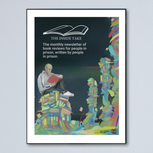 Poster design for David Kendall's Inside Take reading project. Poster for the Inside Take, a reading project in prison.